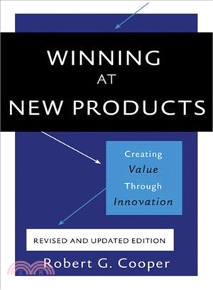 Winning at New Products ─ Creating Value Through Innovation
