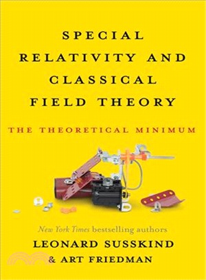 Special Relativity and Classical Field Theory ─ The Theoretical Minimum