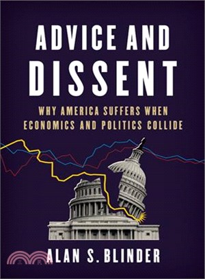 Advice and Dissent ─ Why Policy Suffers When Economists and Politicians Collide