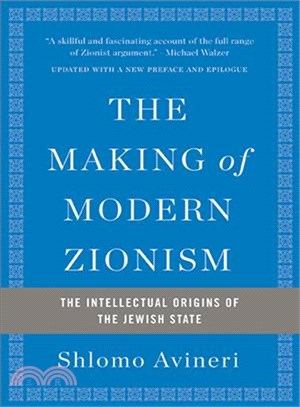 The Making of Modern Zionism ─ The Intellectual Origins of the Jewish State