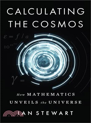 Calculating the Cosmos ─ How Mathematics Unveils the Universe