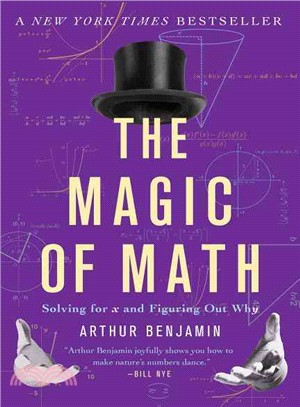 The Magic of Math ─ Solving for X and Figuring Out Why