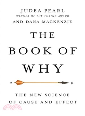 The Book of Why ─ The New Science of Cause and Effect