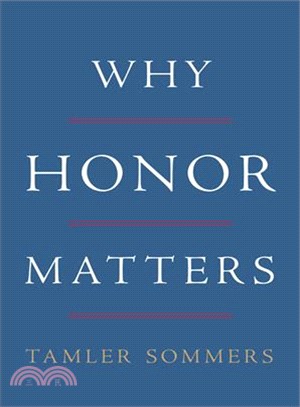 Why honor matters /