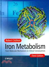 IRON METABOLISM - FROM MOLECULAR MECHANISMS TO CLINICAL CONSEQUENCES 3E