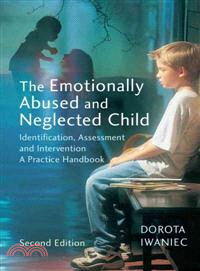 The Emotionally Abused And Neglected Child - Identification, Assessment And Intervention A Practice Handbook 2E