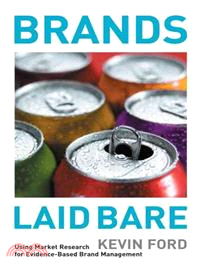 Brands Laid Bare: Using Market Research For Evidence-Based Brand Management