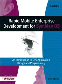 RAPID MOBILE ENTERPRISE DEVELOPMENT FOR SYMBIAN OS - AN INTRODUCTION TO OPL APPLICATION DESIGN AND PROGRAMMING