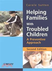 Helping Families With Troubled Children - A Preventive Approach 2E