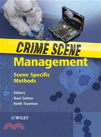 CRIME SCENE MANAGEMENT - SCENE SPECIFIC METHODS