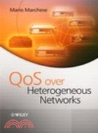QOS OVER HETEROGENEOUS NETWORKS