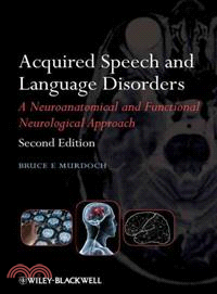 Acquired Speech and Language Disorders:A Neuroanatomical and Functional Neurological Approach | 拾書所