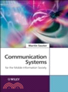 COMMUNICATION SYSTEMS FOR THE MOBILE INFORMATION SOCIETY