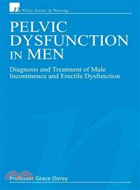 Pelvic Dysfunction In Men - Diagnosis And Treatment Of Male Incontinence And Erectile Dysfunction