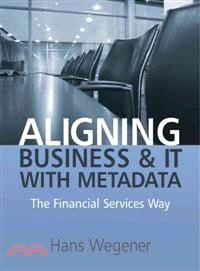 ALIGNING BUSINESS AND IT WITH METADATA - THE FINANCIAL SERVICES WAY