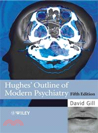Hughes' Outline Of Modern Psychiatry 5E