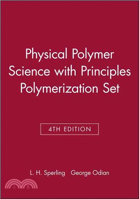 Physical Polymer Science 4E With Principles Polymerization 4E Set