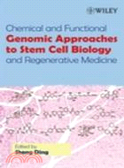 Chemical And Functional Genomic Approaches To Stem Cell Biology And Regenerative Medicine