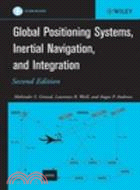 GLOBAL POSITIONING SYSTEMS, INERTIAL NAVIGATION, AND INTERGRATION 2/E (W/CD)