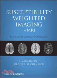 Susceptibility Weighted Imaging in MRI ─ Basic Concepts and Clinical Applications