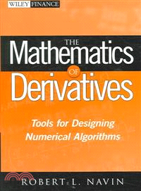 The Mathematics Of Derivatives: Tools For Designing Numerical Algorithms
