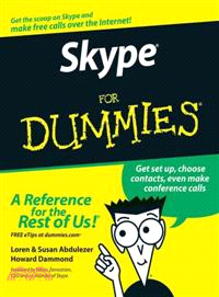Skype For Dummies (Foreword By Niklas Zennstrom, Ceo And Co-Founder Of Skype)