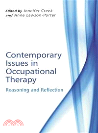 Contemporary Issues In Occupational Therapy - Reasoning And Reflection