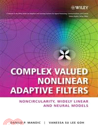 Complex Valued Nonlinear Adaptive Filters - Noncircularity, Widely Linear And Neural Models