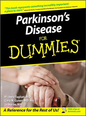 PARKINSON'S DISEASE FOR DUMMIES (FOREWORD BY DEBORAH W. BROOKS, PRESIDENT & CEO OF THE MICHAEL J. FOX FOUNDATION FOR PARKINSON'S RESEARCH) | 拾書所