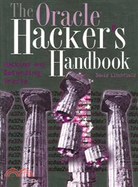The Oracle Hacker's Handbook: Hacking And Defending Oracle