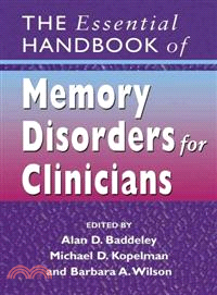 The Essential Handbook Of Memory Disorders For Clinicians