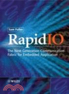 RAPIDIO: THE EMBEDDED SYSTEM INTERCONNECT