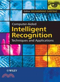 Computer-Aided Intelligent Recognition Techniques And Applications