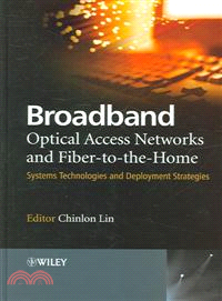 Broadband Optical Access Networks And Fiber-To-The-Home - Systems Technologies And Deployment Strategies