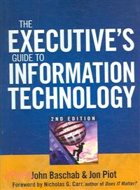 THE EXECUTIVES GUIDE TO INFORMATION TECHNOLOGY 2E