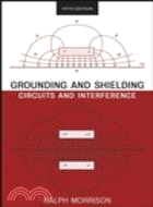GROUNDING AND SHIELDING CIRCUITS AND INTERFERENCE 5/E