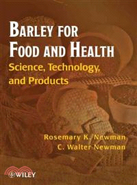 Barley For Food And Health: Science, Technology, And Products
