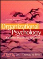 ORGANIZATIONAL PSYCHOLOGY: A SCIENTIST-PRACTITIONER APPROACH 2/E