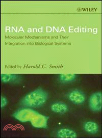 Rna And Dna Editing: Molecular Mechanisms And Their Integration Into Biological Systems