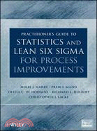 Practitioner'S Guide To Statistics And Lean Six Sigma For Process Improvements