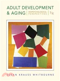ADULT DEVELOPMENT AND AGING: BIOPSYCHOSOCIAL PERSPECTIVES 3/E