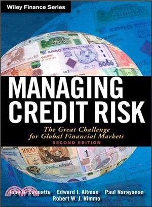 Managing Credit Risk, Second Edition: The Great Challenge For Global Financial Markets