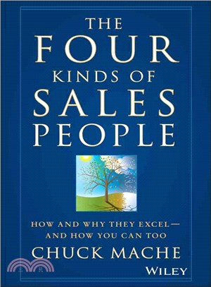 The Four Kinds Of Salespeople: How And Why They E Xcel- And How You Can Too