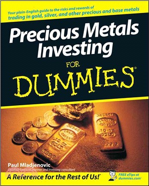 PRECIOUS METALS INVESTING FOR DUMMIES