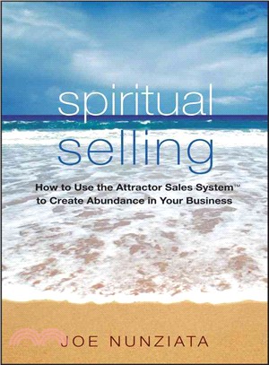 SPIRITUAL SELLING: HOW TO USE THE ATTRACTO