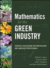 Mathematics For The Green Industry: Essentials Calculations For Horticulture And Landscape Professionals