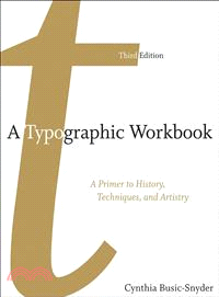 A Typographic Workbook: A Primer to History, Techniques, and Artistry