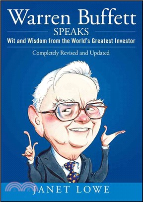 Warren Buffett Speaks, Second Edition: Wit And Wisdom From The World'S Greatest Investor