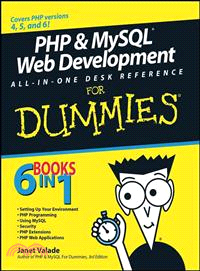 PHP & MYSQL WEB DEVELOPMENT ALL-IN-ONE DESK REFERENCE FOR DUMMIES