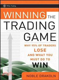 WINNING THE TRADING GAME: WHY 95% OF TRADERS LOSE